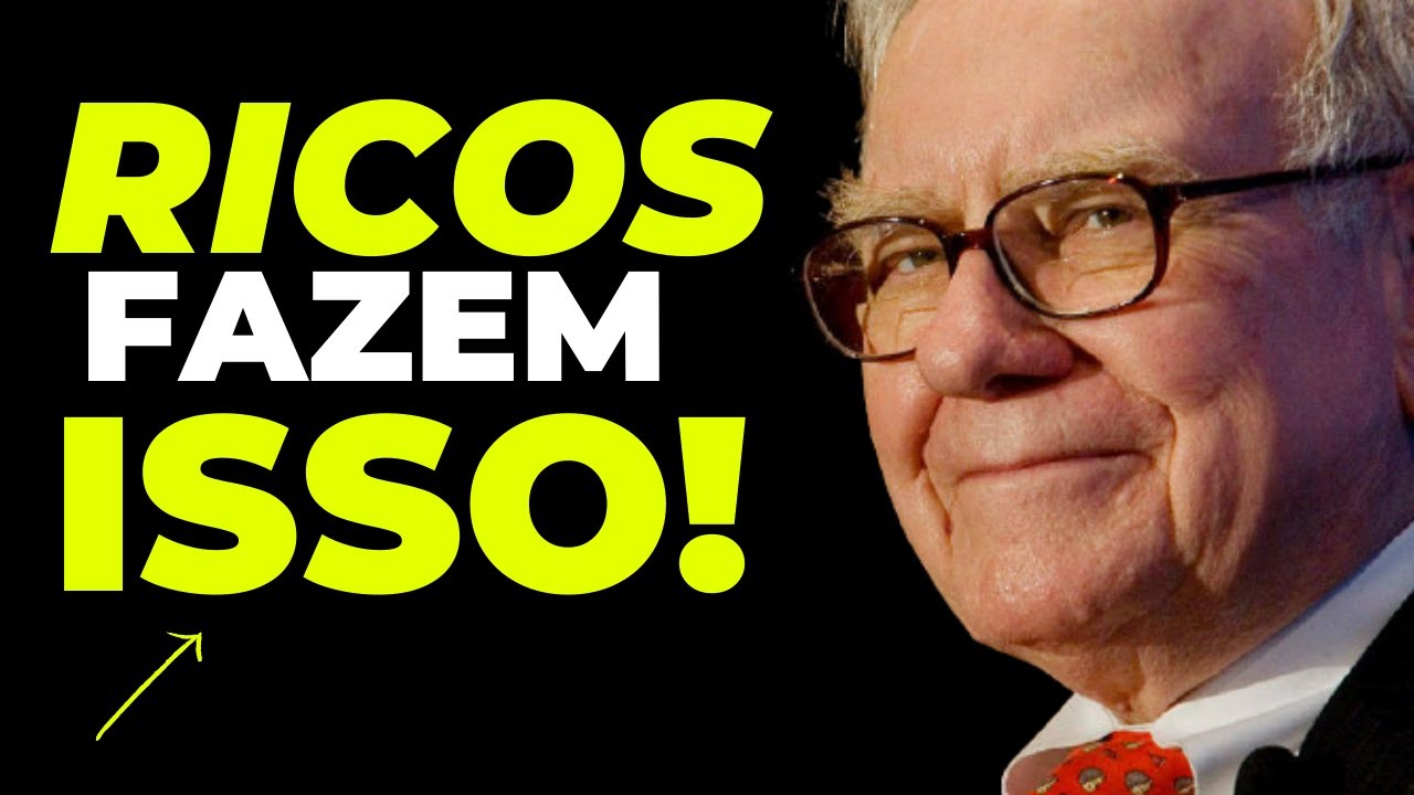 O que os RICOS fazem e os POBRES não - WARREN BUFFETT COMPARTILHA DICAS PARA O SUCESSO!