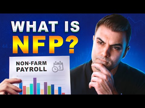 What is NFP (Non-Farm Payroll)? | Economic Data Explained
