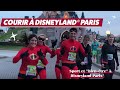 Courir à Disneyland® Paris : 3ÈME édition Du Disneyland® Paris Magic Run Weekend