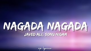 🎤Javed Ali, Sonu Nigam - Nagada Nagada Full Lyrics Song | Shahid Kapoor, Kareena Kapoor|Jab We Met|