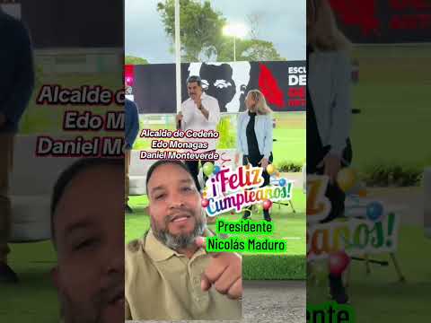 alcalde Daniel Monteverde del municipio cedeño estado Monagas extiende sus felicitaciones a Maduro