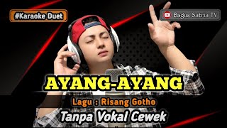 Download lagu Ayang-ayang - karaoke duet tanpa vokal cewek dangdut koplo mp3