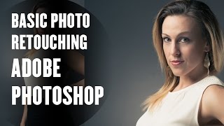 Basic Photo Retouching - Adobe Photoshop Tutorial