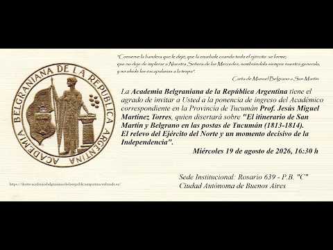 Ponencia de ingreso del Señor Académico correspondiente en la Provincia de Tucumán