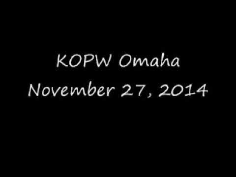 KOPW Omaha, NE November 27, 2014