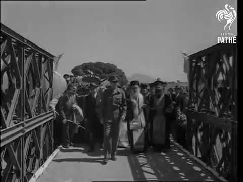 King Paul Of Greece Opens Corinth Bridge (15 APRIL 1947)