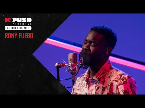 MTV Push Portugal: Rony Fuego - "Bem Disposto" Exclusivo MTV Push | MTV Portugal