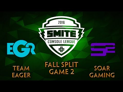 SMITE Console League NA Fall Split Week 4 - Team Eager vs. SoaR Gaming (Game 2)