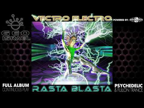 Vectro Electro - Rasta Blasta (geocd020 / Geomagnetic Records) ::[Full Album / HD]::