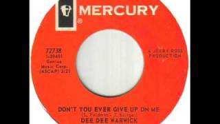 Dee Dee Warwick Don't You Ever Give Up On Me