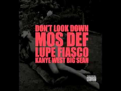 Kanye west, Mos Def, Lupe Fiasco, Big Sean - Don't Look Down