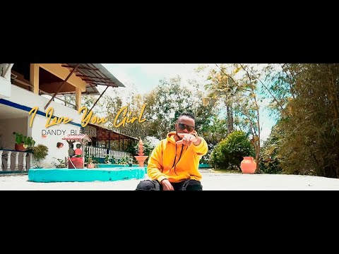 Dandy Blesing ft Jhaman   I love You Girl Video oficial