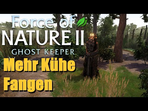 🌿 Force of Nature II Ghost Keeper🌿 Mehr Kühe & ein Gehege - Deutsch Let's Play S01E08