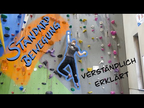 Die Standardbewegung beim Klettern & Bouldern