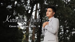Download lagu Kurindu Ayah - Selfi Yamma || Cover by Erpan LIDA 2020 mp3