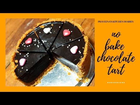 4 ingredients no bake chocolate tart || chocolate tart || PRAVEENA'S KITCHEN DIARIES