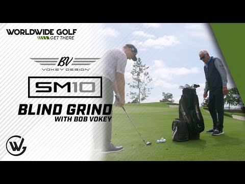 Ultimate Vokey SM10 Test: Bob Vokey's Experiment | Blind Grind