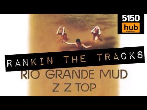 Rio Grande Mud - ZZ Top - Rankin the tracks .
