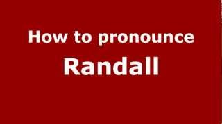 How to pronounce Randall