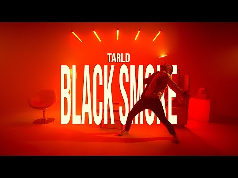 TARLD - Black Smoke - (Official Video)