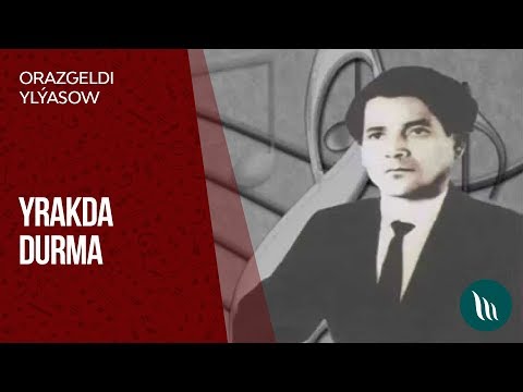 Orazgeldi Ylyasow - Yrakda durma | 2019