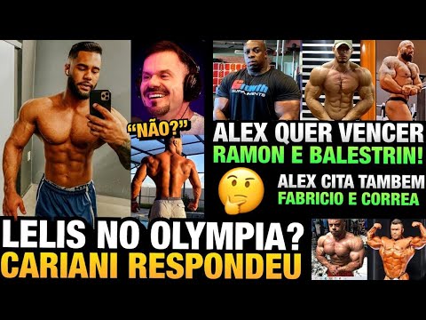 LELIS NO OLYMPIA ? CARIANI OPINOU - RAMON E BALESTRIN RIVAIS DE ALEX DOS ANJOS ? Ele quer vence-los