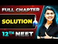 Solution FULL CHAPTER | Class 12th Physical Chemistry | Lakshya NEET