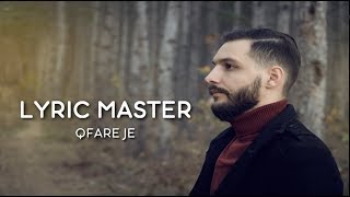 Lyric Master - Çfare Je