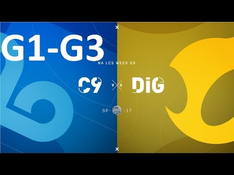 C9 vs DIG Game 1-3 Highlights - 2017 NALCS SPRING SPLIT - WEEK 9 DAY 1 - FULL HIGHLIGHTS