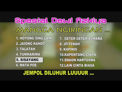 SPESIAL DEWI AZKIYA  - MANGGA NGIRIGAN - Official mp3   mp4