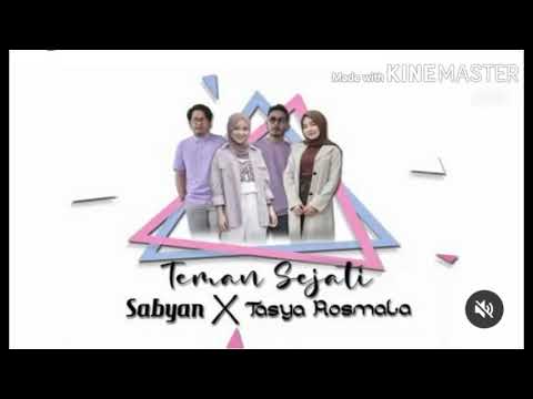 Sabyan X Tasya rosmala~Teman Sejati||