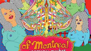 Of Montreal - Let&#39;s Relate