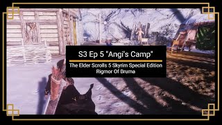 Ep 5 Angi s Camp  Season 3 Rigmor Of Bruma