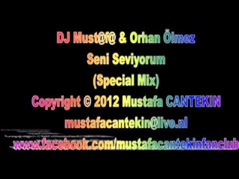 DJ Must@f@ & Orhan Ölmez - Seni Seviyorum (Special Mix)