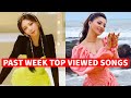 Global Past Week Most Viewed Songs on Yo Global Past Week Most Viewed Songs on Yo