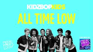 KIDZ BOP Kids- All Time Low (Pseudo Video) [KIDZ BOP 34]