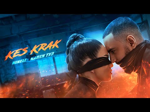 NINELL, Karen ТУЗ - Kes Krak (Official Music Video)