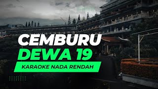 Download lagu Cemburu - Dewa 19 | Karaoke Low Key (Nada Rendah) mp3