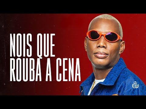 NOIS QUE ROUBA A CENA - MC GW, Yuri Redicopa e DJ Iuryzin