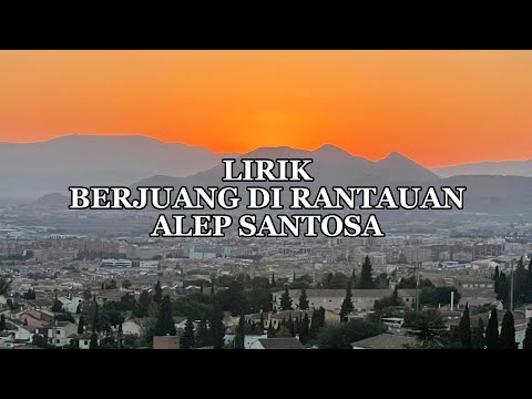 BERJUANG DI RANTAUAN || ALEP SANTOSA - LIRIK LAGU BALI