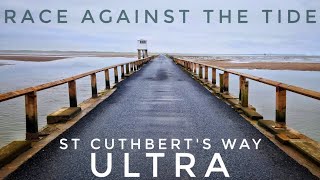 100k Race Day Vlog | St Cuthbert's Way Ultra - Race Against the Tide