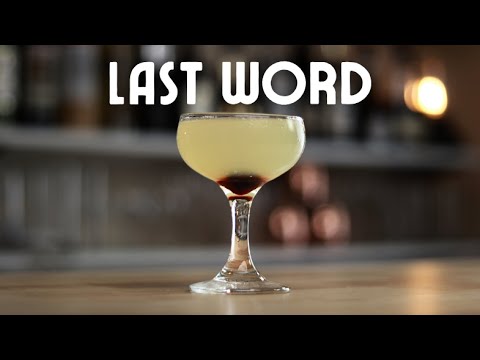 How to make the Last Word - A timeless classic!