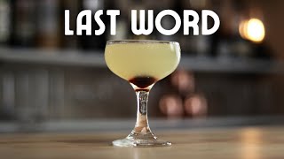 How to make the Last Word - A timeless classic!