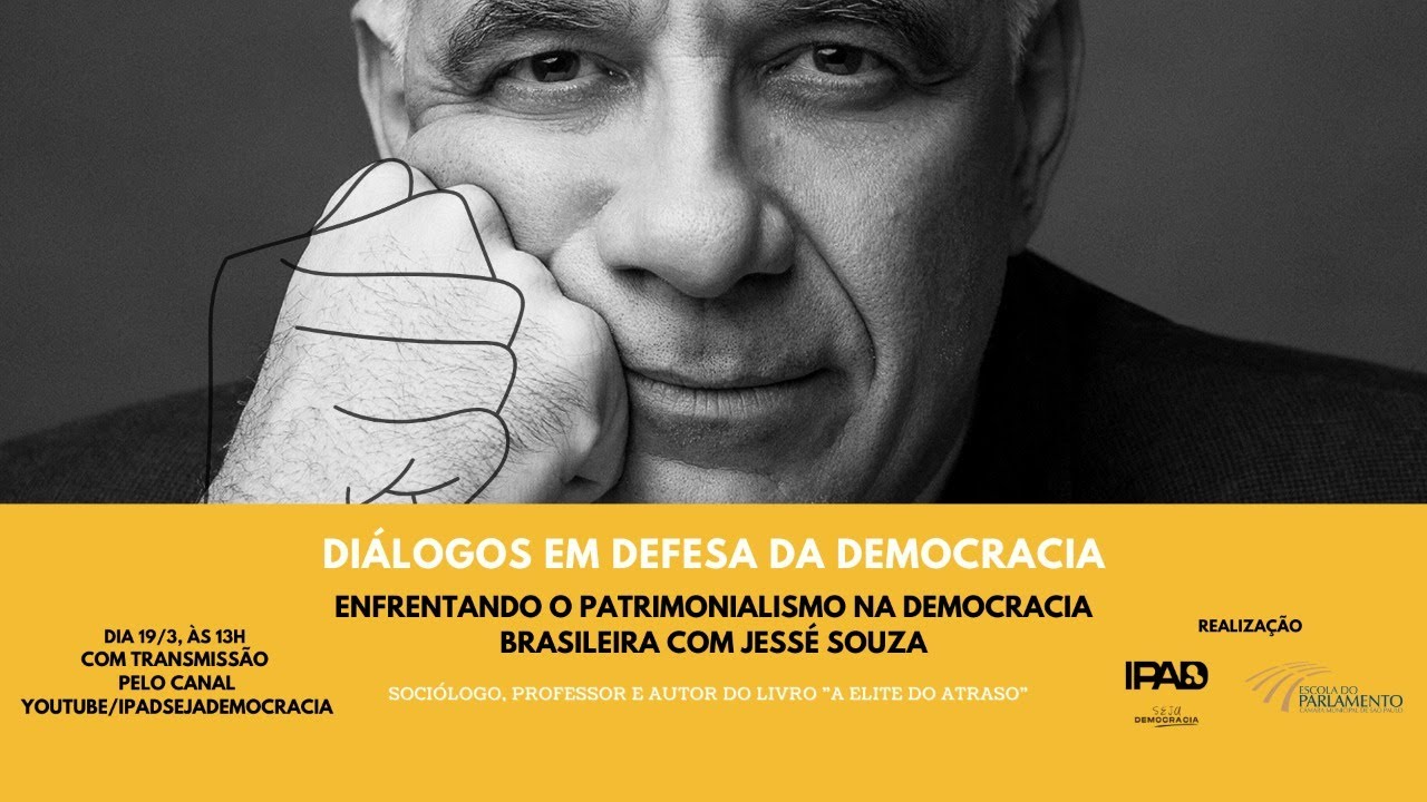 Enfrentando o patrimonialismo na democracia brasileira com Jessé Souza