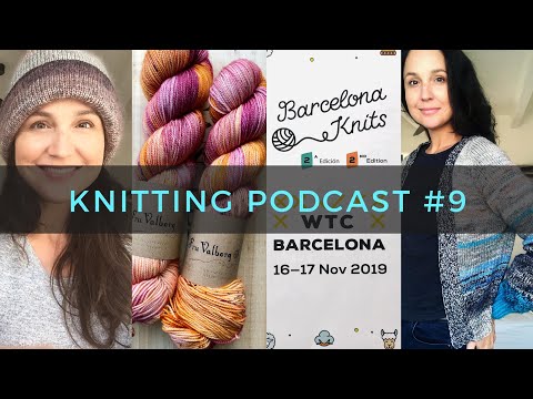 Knitting Podcast #9