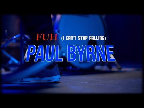 Paul Byrne - FUH (I Can't Stop Falling) - Official Video
