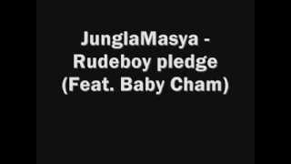 JunglaMasya   Rudeboy pledge Feat  Baby Cham