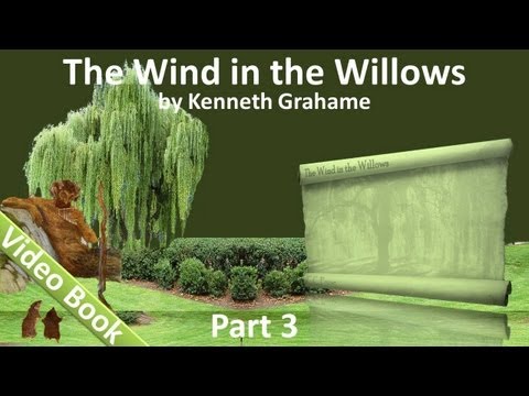 , title : 'Part 3 - The Wind in the Willows Audiobook by Kenneth Grahame (Chs 10-12)'