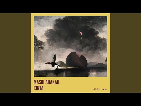 MASIH ADAKAH CINTA