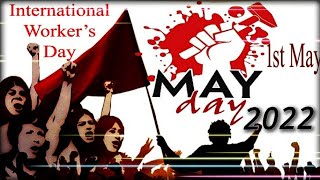 Happy Labour Day 2022 || 1st May International Worker's Day ||Whatsapp Status video